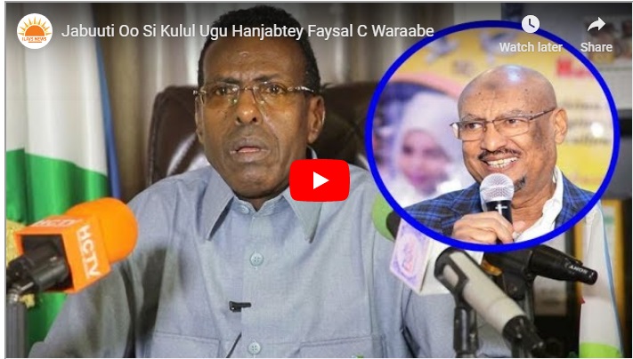 Jabuuti oo u jawaabtay Feysal Waraabe